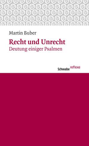 Recht und Unrecht de Martin Buber