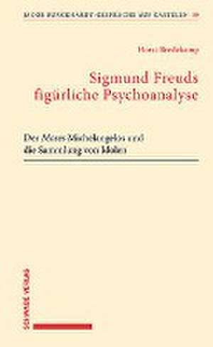 Sigmund Freuds figürliche Psychoanalyse de Horst Bredekamp