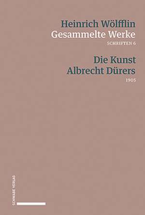Die Kunst Albrecht Dürers de Heinrich Wölfflin