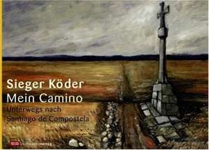 Mein Camino de Sieger Köder