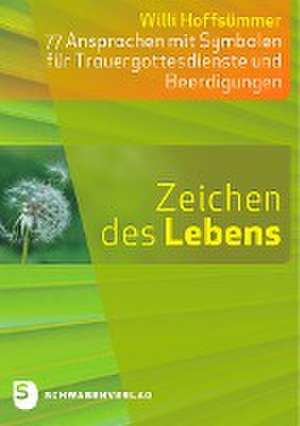 Zeichen des Lebens de Willi Hoffsümmer