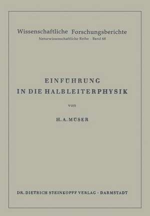 Einführung in die Halbleiterphysik de Helmut A. Müser