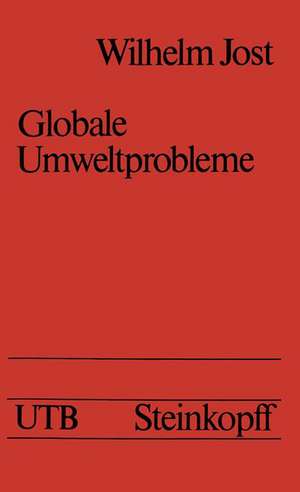 Globale Umweltprobleme: Vorlesungen für Hörer aller Fakultäten, Sommersemester 1972 de W. Jost