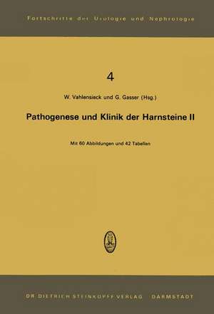 Pathogenese und Klinik der Harnsteine II: 2. Symposium in Bonn am 24. und 25. 11. 1972 de W. Vahlensieck