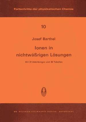 Ionen in Nichtwässrigen Lösungen de J. Barthel