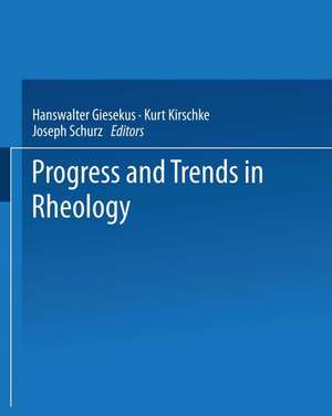 Progress and Trends in Rheology: Proceedings of the First Conference of European Rheologists Graz (Austria), April 14–16, 1982 de H. Giesekus