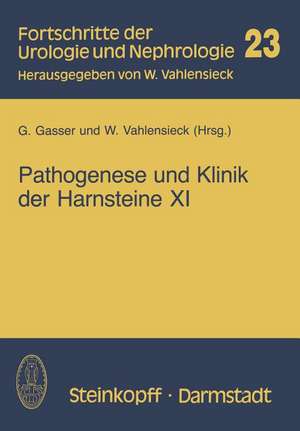 Pathogenese und Klinik der Harnsteine XI: Bericht über das Symposium in Wien vom 21.–23.3.1985 de G. Gasser