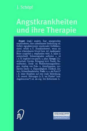 Angstkrankheiten und ihre Therapie de Josef Schöpf