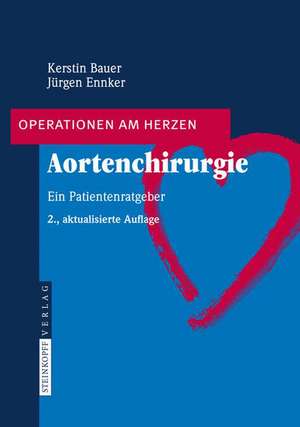 Aortenchirurgie: Ein Patientenratgeber de Kerstin Bauer