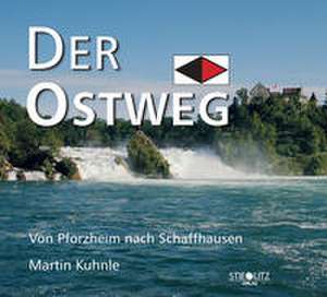 Der Ostweg de Martin Kuhnle