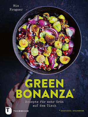 Green Bonanza de Mia Frogner