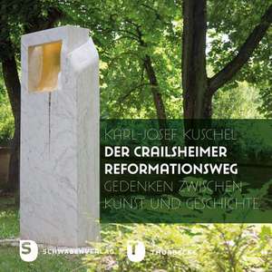 Der Crailsheimer Reformationsweg de Fortsch, Folker