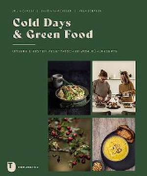 Cold Days & Green Food de Julia Cawley