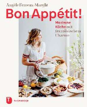 Bon Appétit! de Angèle Ferreux-Maeght