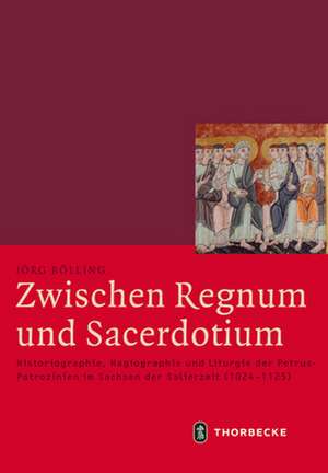 Zwischen Regnum und Sacerdotium de Jörg Bölling