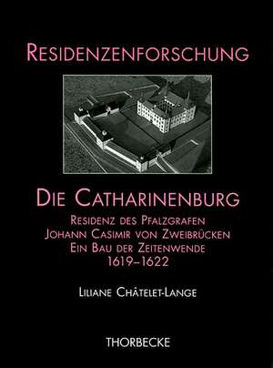 Die Catharinenburg de Liliane Châtelet-Lange