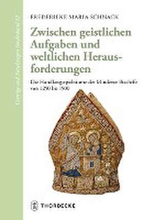 Zwischen geistlichen Aufgaben und weltlichen Herausforderungen de Frederieke M. Schnack