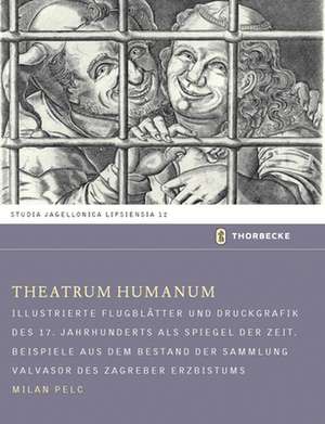 THEATRUM HUMANUM de Milan Pelc