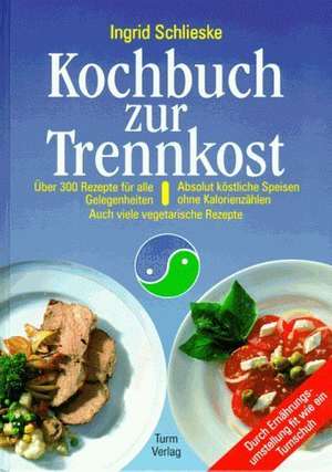 Kochbuch zur Trennkost de Ingrid Schlieske