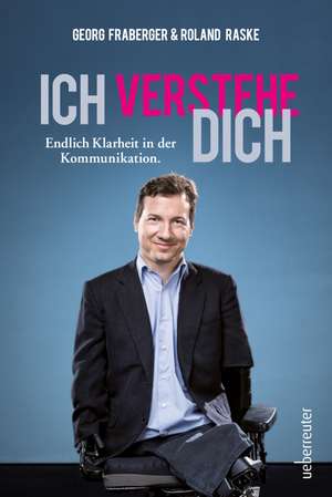 Ich verstehe dich de Georg Fraberger