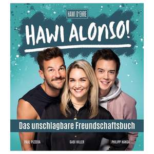 Hawi Alonso! Das unschlagbare Freundschaftsbuch. de Philipp Hansa