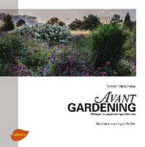 Avantgardening de Torsten Matschiess