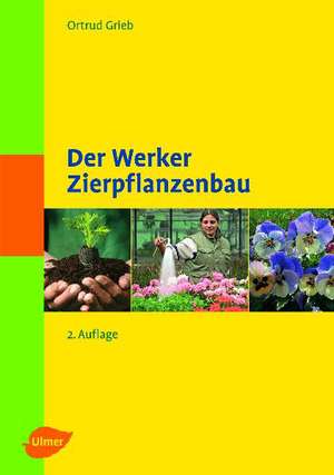 Der Werker - Zierpflanzenbau de Ortrud Grieb