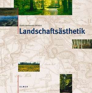 Landschaftsästhetik de Hans Wöbse