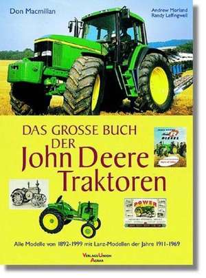 Das große Buch der John-Deere-Traktoren de Janice Weiershäuser