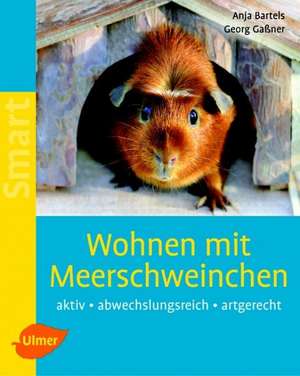 Wohnen mit Meerschweinchen de Anja Bartels