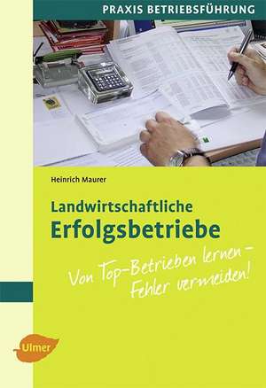 Landwirtschaftliche Erfolgsbetriebe de Heinrich Maurer