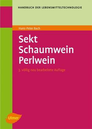 Sekt, Schaum- und Perlwein de Hans Peter Bach