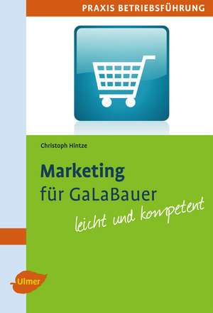 Marketing für GaLaBauer de Christoph Hintze