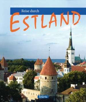 Reise durch Estland de Ernst-Otto Luthardt