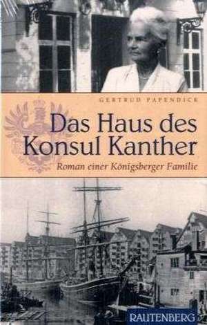 Das Haus des Konsul Kanther de Gertrud Papendick