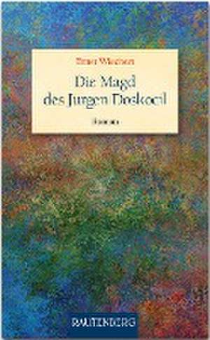 Die Magd des Jürgen Doskocil de Ernst Wiechert