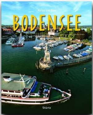 Reise um den Bodensee de Michael Kühler