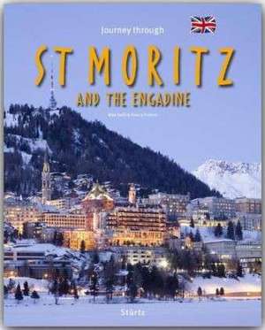 Journey through St. Moritz and the Engadine de Georg Fromm