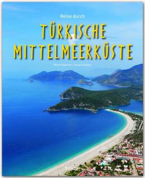 Reise durch... Türkische Mittelmeerküste de Georg Schwikart