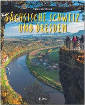 Reise durch die Sächsische Schweiz und Dresden de Jürgen-August Alt