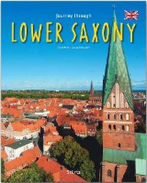 Journey through Lower Saxony de Georg Schwikart