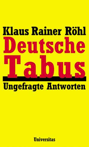 Deutsche Tabus de Klaus Rainer Röhl