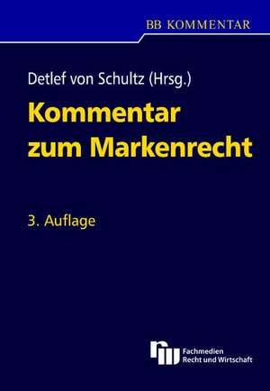 Kommentar zum Markenrecht de Detlef Schultz