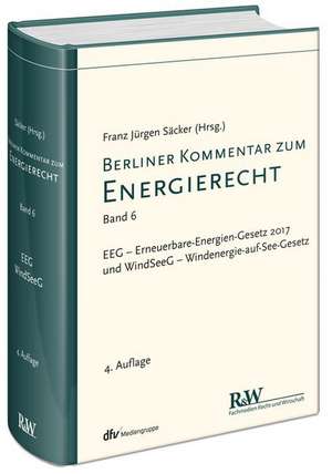 Berliner Kommentar zum Energierecht, Band 6 de Franz Jürgen Säcker