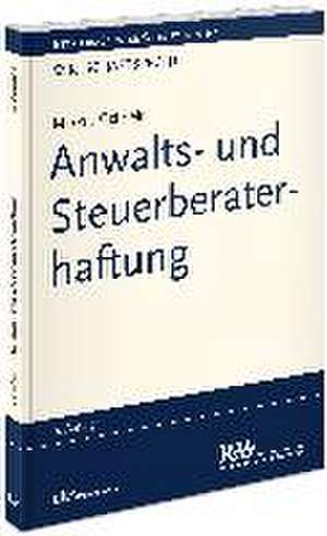 Anwalts- und Steuerberaterhaftung de Markus Gehrlein