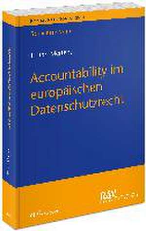 Accountability im europäischen Datenschutzrecht de Timon Mertens