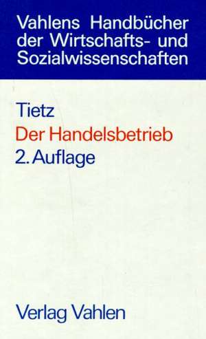 Der Handelsbetrieb de Bruno Tietz