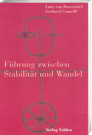 Führung zwischen Stabilität und Wandel de Lutz von Rosenstiel