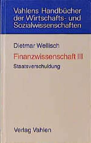 Finanzwissenschaft 3 de Dietmar Wellisch