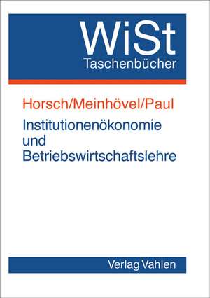 Institutionökonomie und Betriebswirtschaftslehre de Andreas Horsch